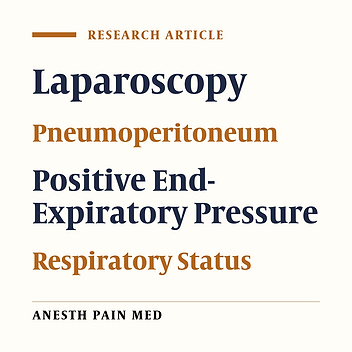 Effect of Different Levels of Positive End-Expiratory Pressure (PEEP) on Respiratory Status during Gynecologic Laparoscopy