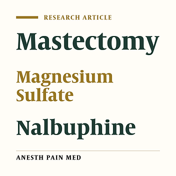 Efficacy of Serratus Anterior Plane Block Using Bupivacaine/ Magnesium Sulfate Versus Bupivacaine/ Nalbuphine for Mastectomy: A Randomized, Double-Blinded Comparative Study