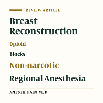 Perioperative Blocks for Decreasing Postoperative Narcotics in Breast Reconstruction