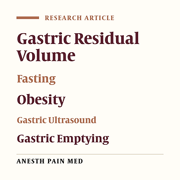 Gastric Residual Volume Assessment by Gastric Ultrasound in Fasting Obese Patients: A Comparative Study