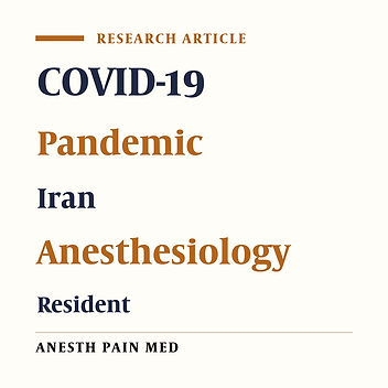 Attitudes of the Third-Year Clinical Anesthesiology Residents Toward an Independent Clinical Practice Rotation in COVID-19 Pandemic in Iran