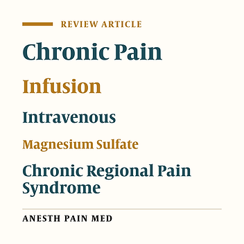 Utilization of Magnesium for the Treatment of Chronic Pain