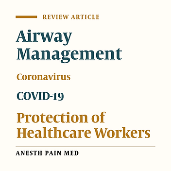 Safety of Healthcare Workers During the Airway Management in Adult and Pediatric Patients with COVID-19