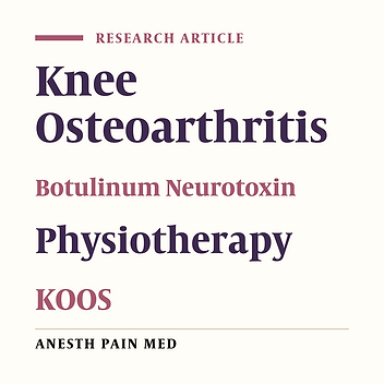 Therapeutic Effects of Intra-articular Botulinum Neurotoxin Versus Physical Therapy in Knee Osteoarthritis