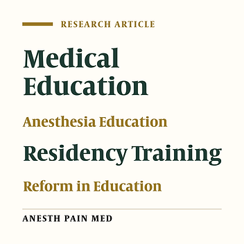 Residency Education Reform Program in Department of Anesthesiology and Critical Care: An Academic Reform Model