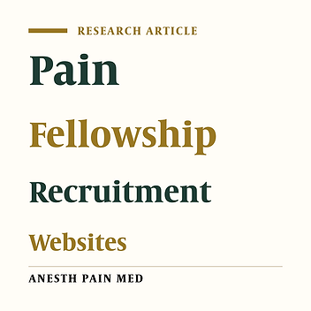 An Evaluation of the Online Quality of Content of United States Accredited Pain Medicine Fellowship Training Programs