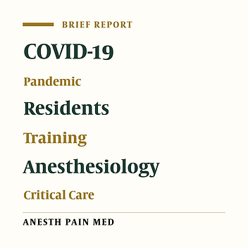 Impact of COVID-19 Pandemic on Anesthesia and Critical Care Residents in Spain