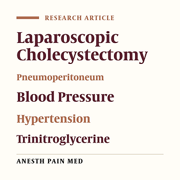 The Effect of Pneumoperitoneum-induced Hypertension During Laparoscopic Cholecystectomy Under General Anesthesia on Postoperative Pain: A Randomized Clinical Trial