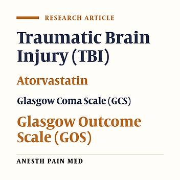 Evaluation of the Effect of Atorvastatin Administration on the Outcomes of Patients with Traumatic Brain Injury: A Double-blinded Randomized Clinical Trial