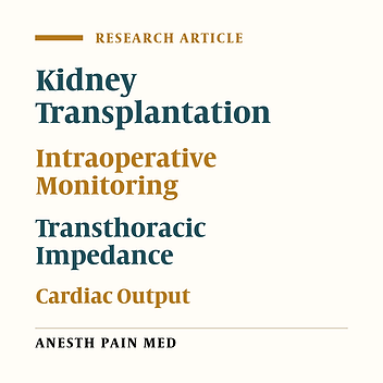 Comparison of Bioimpedance Versus Pulse Contour Analysis for Intraoperative Cardiac Index Monitoring in Patients Undergoing Kidney Transplantation