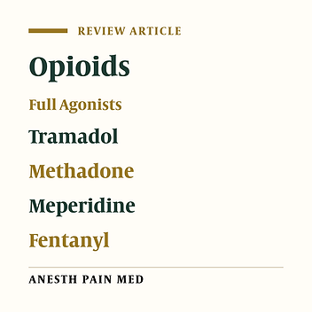 Full Opioid Agonists and Tramadol: Pharmacological and Clinical Considerations