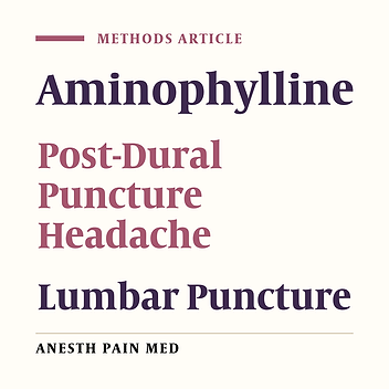 Aminophylline for Prevention and/or Treatment of Post-Dural Puncture Headache: A Systematic Review and Meta-Analysis Study Protocol