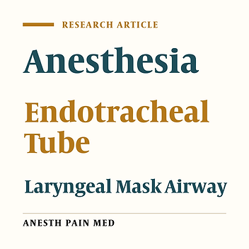 Efficacy of Laryngeal Mask Airway Compared to Endotracheal Tube: A Randomized Clinical Trial