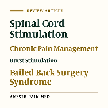 Burst Spinal Cord Stimulation in the Management of Chronic Pain: Current Perspectives