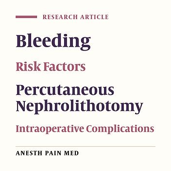 Risk Factors for Intra-operative Bleeding in Percutaneous Nephrolithotomy in an Academic Center: A Retrospective Study