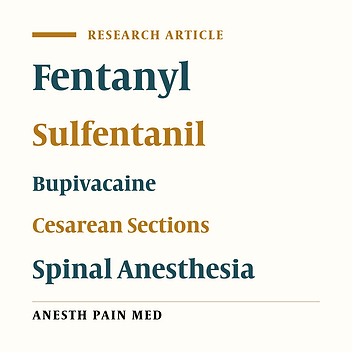 Comparing the Effect of Adding Fentanyl, Sufentanil, and Placebo with Intrathecal Bupivacaine on Duration of Analgesia and Complications of Spinal Anesthesia in Patients Undergoing Cesarean Section