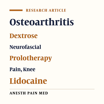 Comparison of Dextrose Prolotherapy and Triamcinolone Intraarticular Injection on Pain and Function in Patients with Knee Osteoarthritis - A Randomized Clinical Trial