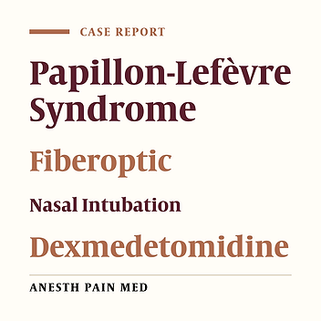 Anesthesia Management of a Patient with Papillon-Lefevre Syndrome: A Case Report