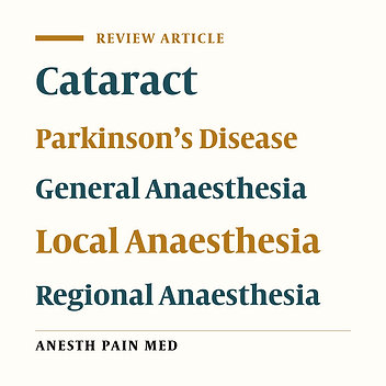 Anesthetic Considerations for Cataract Surgery in Patients with Parkinson’s Disease: A Narrative Review