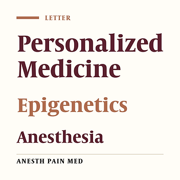 Epigenetic and Anesthesia: Challenges and Opportunities