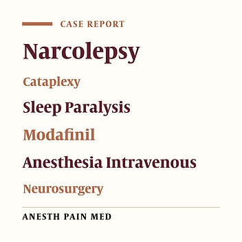 Total Intravenous Anesthesia for Neurosurgical Procedures in Narcoleptic Patients: Two Case Reports