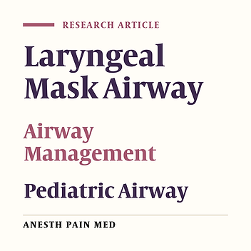 Comparison of the Success Rate of Laryngeal Mask Air Way Insertion in Classic & Rotatory Methods in Pediatric Patients Undergoing General Anesthesia