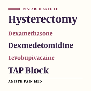 Dexmedetomidine vs Dexamethasone as an Adjuvant to Levobupivacaine in Ultrasound-Guided Transversus Abdominis Plane Block for Postoperative Analgesia in Patients Undergoing Total Abdominal Hysterectomies