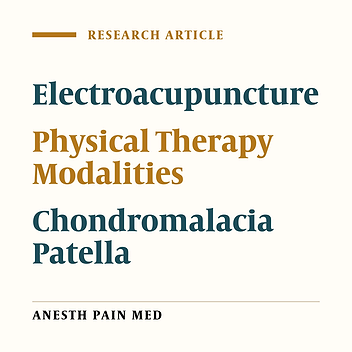 Evaluating the Efficacy of Electroacupuncture Compared to Physiotherapy in Reducing Pain and Disability in Soldiers Diagnosed with Chondromalacia Patella: A Randomized Clinical Trial