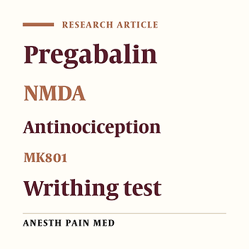 The Contribution of NMDA Receptors in Antinociceptive Effect of Pregabalin: Comparison of Two Models of Pain Assessment