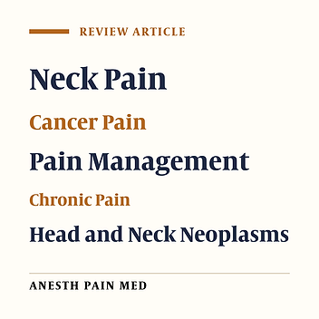 A Narrative Review on Pain Management in Head and Neck Cancer: Integrating Multimodal Analgesia and Interventional Procedures