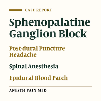 Avoiding Invasive Measures: Sphenopalatine Ganglion Block as a Substitute for Epidural Blood Patch in Post-dural Puncture Headache: A Case Report