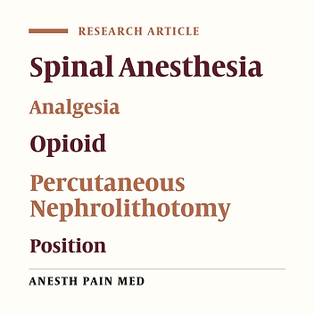 Effect of Position Change After Induction of Spinal Anesthesia with Hyperbaric 0.5% Bupivacaine on Duration of Analgesia and Opioid Demand in Percutaneous Nephrolithotomy Candidates