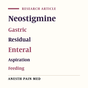 Effect of Two Different Doses of Neostigmine on the Gastric Residual Volume and Aspiration in Critically Ill Patients Under Enteral Feeding; A Comparative Controlled Randomized Trial