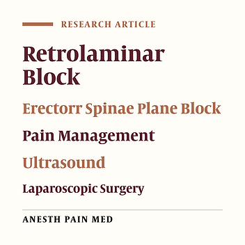 Comparative Analysis of Ultrasound-Guided Erector Spinae Plane Block and Retro-laminar Block on Postoperative Pain Following Upper Abdominal Laparoscopic Surgery