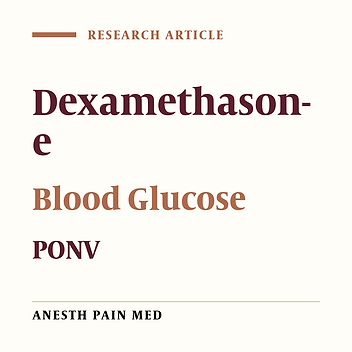 Comparison of Single Intraoperative Dose of Dexamethasone on Glycemic Profile in Postoperative Diabetic and Non-diabetic Patients