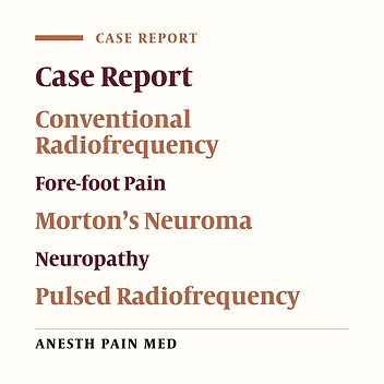 Combining Pulsed and Conventional Radiofrequency Ablation for Resistant Morton’s Neuroma: A Case Report and Literature Review