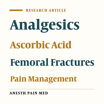 The Influence of Vitamin C on Postoperative Pain in Patients with Trochanteric Femur Fracture