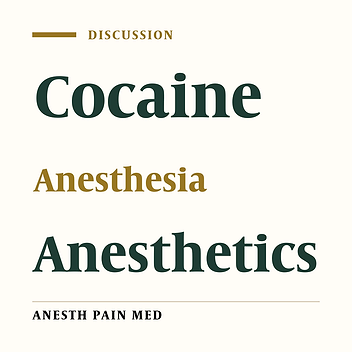 Cocaine: What is the Crack? A Brief History of the Use of Cocaine as an Anesthetic