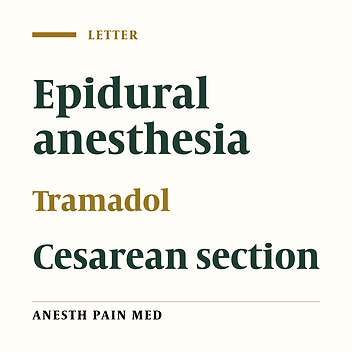 Epidural Tramadol, is it a Good Option for Cesarean Section?