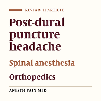 Post-dural Puncture Headache: A Comparison Between Median and Paramedian Approaches in Orthopedic Patients