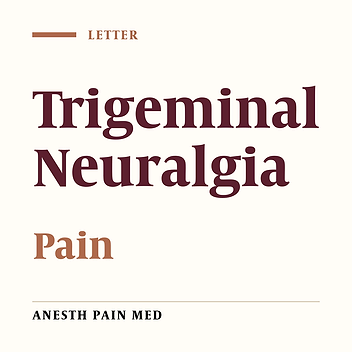 Trigeminal Neuralgia-Divided but Not Classified