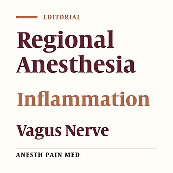 The Potential Role of Regional Anesthesia in Perioperative Anti-Inflammatory Treatments