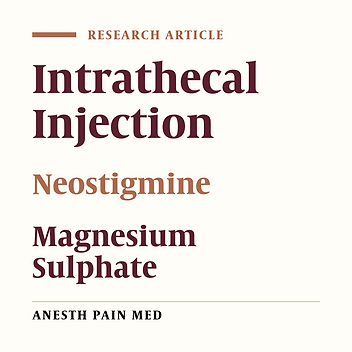 The Analgesic Efficacy of Intrathecal Bupivacaine and Fentanyl with Added Neostigmine or Magnesium Sulphate