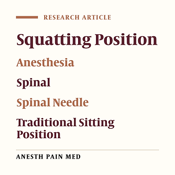 Comparing the Squatting Position and Traditional Sitting Position for Ease of Spinal Needle Placement: A Randomized Clinical Trial