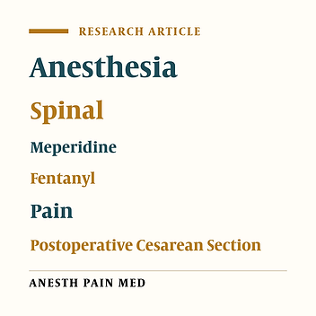 Addition of Intrathecal Fentanyl or Meperidine to Lidocaine and Epinephrine for Spinal Anesthesia in Elective Cesarean Delivery