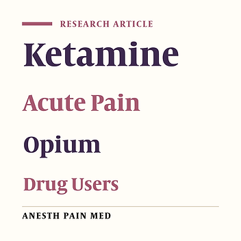 Effect of Intravenous Patient Controlled Ketamine Analgesiaon Postoperative Pain in Opium Abusers