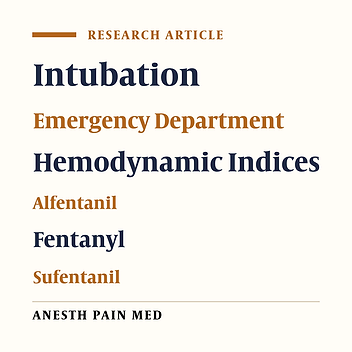 Comparison Between the Effects of Alfentanil, Fentanyl and Sufentanil on Hemodynamic Indices During Rapid Sequence Intubation in the Emergency Department