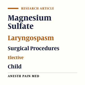 The Effect of Intravenous Magnesium Sulfate on Laryngospasm After Elective Adenotonsillectomy Surgery in Children