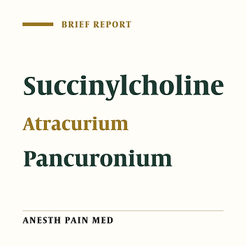 The Effect of Defasciculating Doses of Pancuronium and Atracurium on Succinylcholine Neuromuscular Blockade