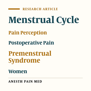 The Effect of Premenstrual Syndrome and Menstrual Phase on Postoperative Pain